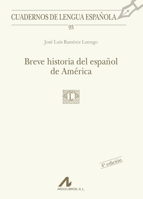 Breve historia del espanol de America