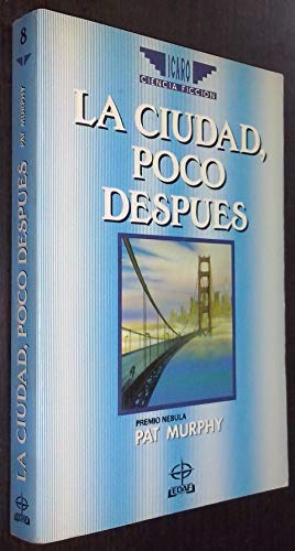 La Ciudad Poco Después