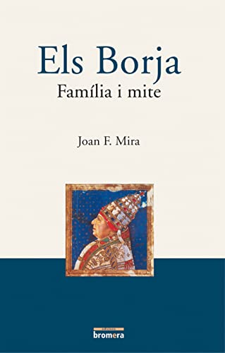 Els Borja. Familia i mite