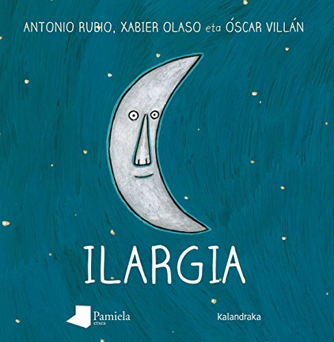 Ilargia (Ilargian Kulunkantari) (Basque Edition)