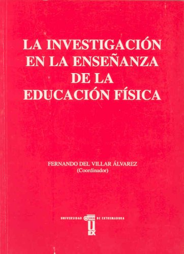 La investigacion en la ensenanza de la educacion fisica