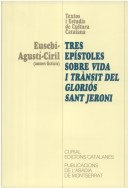 Tres Epístoles Sobre La Vida I Trànsit Del Gloriós Sant Jeroni (Textos I Estudis De Cultura Catalana) (Catalan Edition)