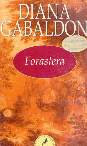 Forastera/ Outlander by Diana Gabaldon, ISBN 9788478886906