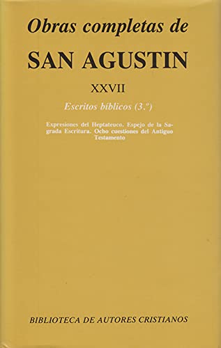 Obras Completas de San Agustín. XXVII : Escritos Bíblicos