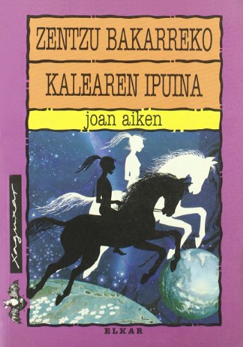 Zentzu bakarreko kalearen ipuina