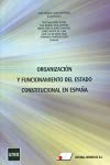 Organizacion y funcionamiento del estado constitucional en Espana