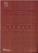 Examen y Diagnóstico Clínico En Veterinaria