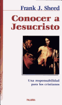 Conocer A Jesucristo: Una Responsabilidad Para Los Cristianos (Arcaduz) (Spanish Edition)