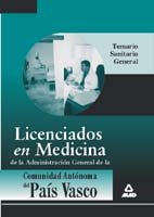 Licenciados en medicina de la administracion general de la comunidad autonoma del pais vasco. Temario sanitario general.