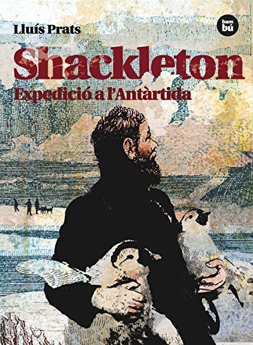 Shackleton. Expedicio a l Antartida