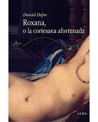 Roxana O la Cortesana Afortunada