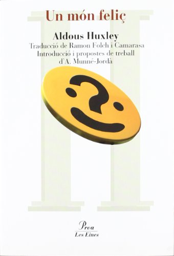 Un Món Feliç by Aldous Huxley, ISBN 9788484374435