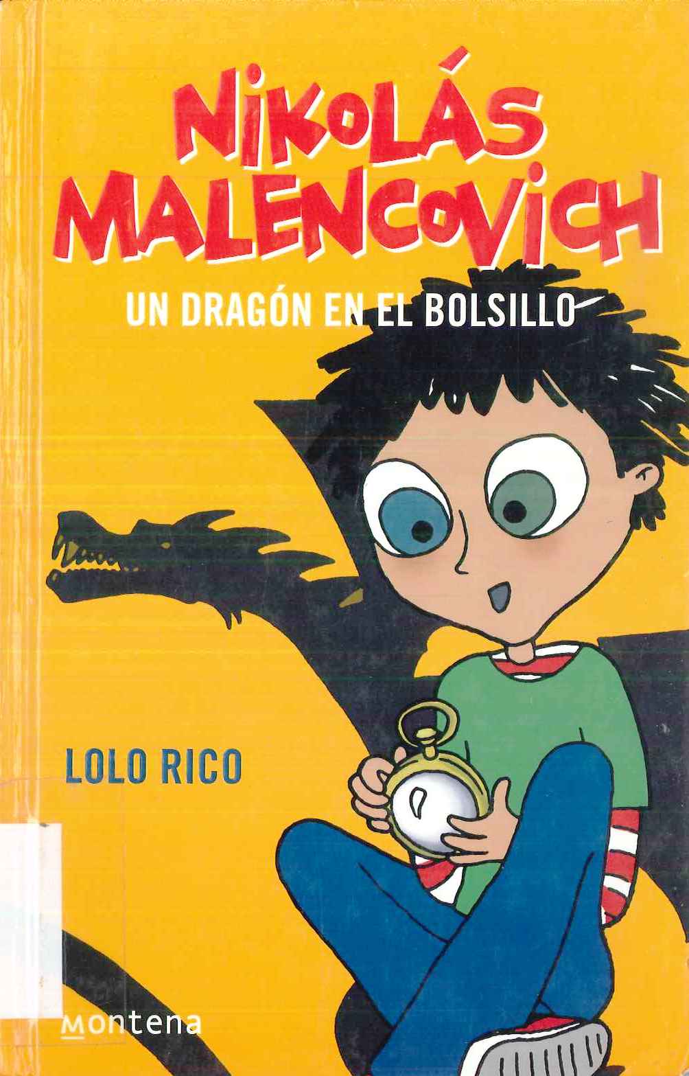Un Dragon En El Bolsillo/ a Dragon in His Pocket