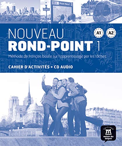 Noveau Rond Point 1 Cahier D'Exercises: Noveau Rond Point 1 Cahier D'Exercises (FLE NIVEAU ADULTE TVA 5,5%) (French Edition)