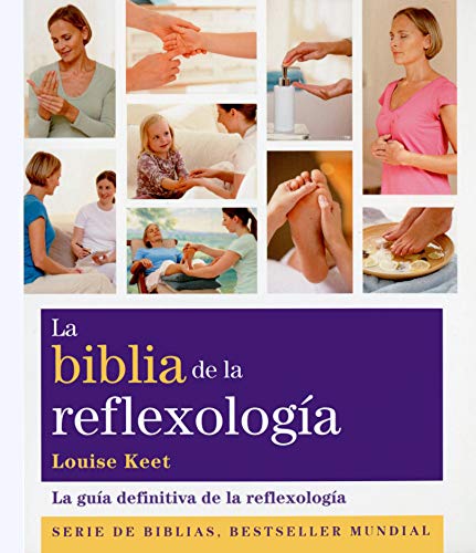La biblia de la reflexologia