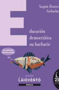 Educación Democrática Ou Barbarie: Os Concellos Abrirán Camiño