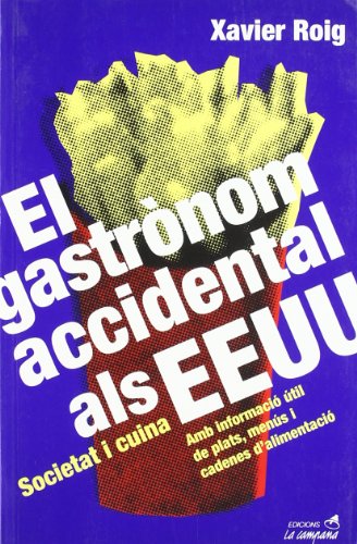 El Gastrònom Accidental Als EEUU