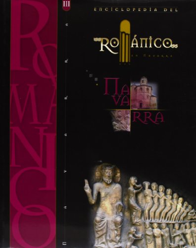 Enciclopedia del Románico En Navarra 3 Vols