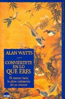 Conviertete En Lo Que Eres/ Become What You Are (El Viaje Interior
