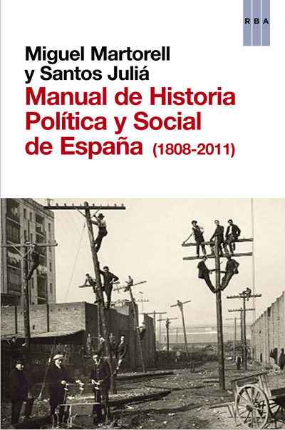 Manual de Historia Politica y Social de Espana 1808 2011