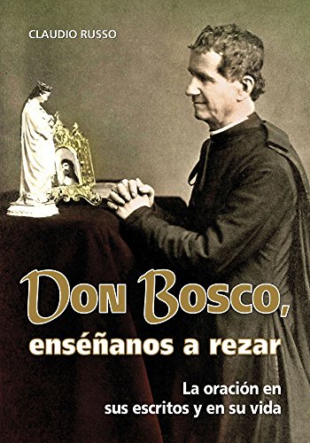 Don Bosco ensenanos a rezar