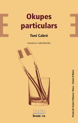 Okupes Particulars (Bromera Teatre) (Catalan Edition)