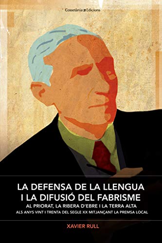 La Defensa De La Llengua I La Difusió Del Fabrisme
