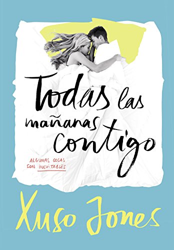 Todas Las Mañanas Contigo (Coffee Love 2) (Spanish Edition)