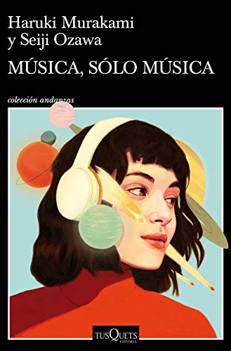 Música, Sólo Música (Andanzas) (Spanish Edition)