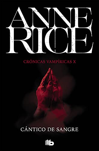 Cántico de Sangre by Anne Rice, ISBN 9788490707753