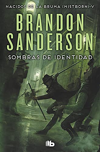 Sombras De Identidad (Nacidos De La Bruma [Mistborn] 5) (Spanish Edition) by Manuel De Los Reyes García Campos;, Alexander Páez García, and Brandon Sanderson, ISBN 9788490708293