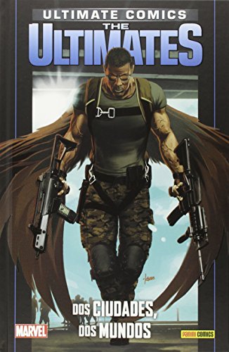 Coleccionable Ultimate. The Ultimates 9. Dos Ciudades, Dos Mundos