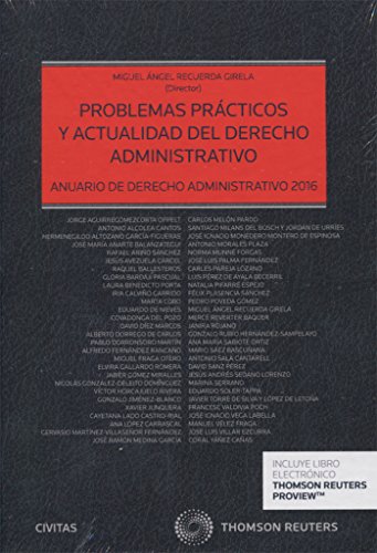 Problemas practicos y actualidad del Derecho Administrativo