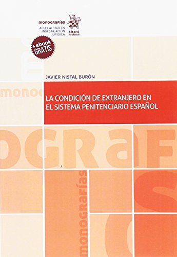 La condicion de extrajero en el sistema penitenciario Espanol