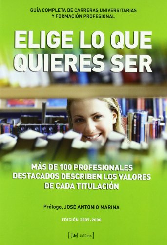 Elige Lo Que Quieres Ser