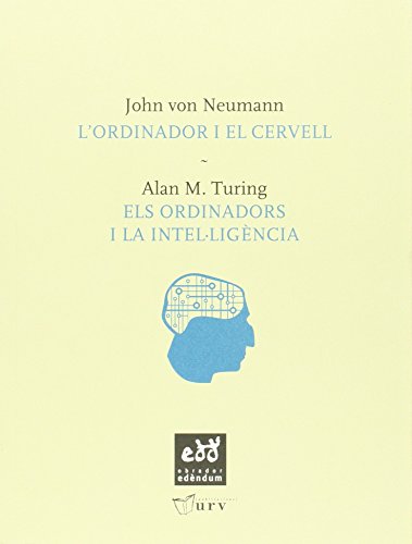 L'Ordinador I El Cervell: Els Ordinadors I La Intel·Ligència (Punt Nodal) (Catalan Edition)