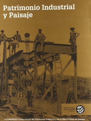 Patrimonio Industrial y Paisaje