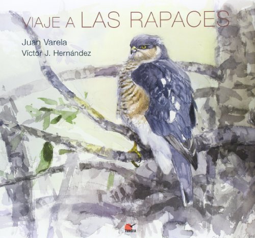 Viaje A Las Rapaces