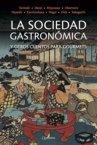 LA SOCIEDAD GASTRONOMICA y otros cuentos para gourmets