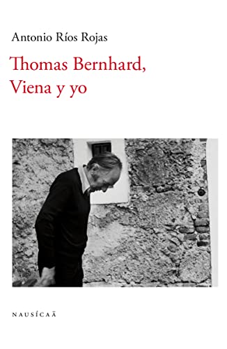 Thomas Bernhard Viena y yo