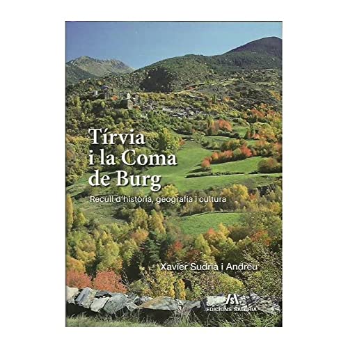 Tírvia I La Coma De Burg