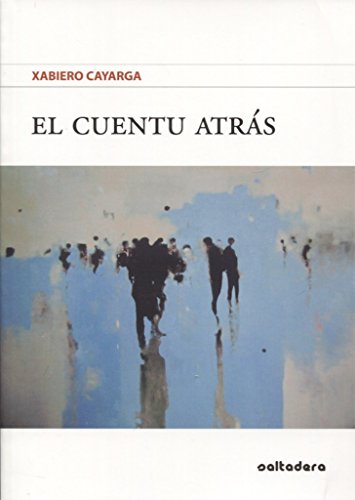 El Cuentu Atrás (Llibros Del Campo De Los Patos) (Asturian Edition)