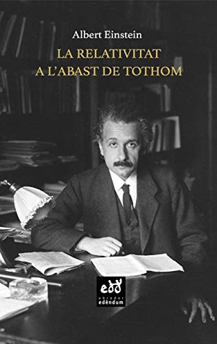 La Relativitat A L'Abast De Tothom (Punt Nodal) (Catalan Edition)