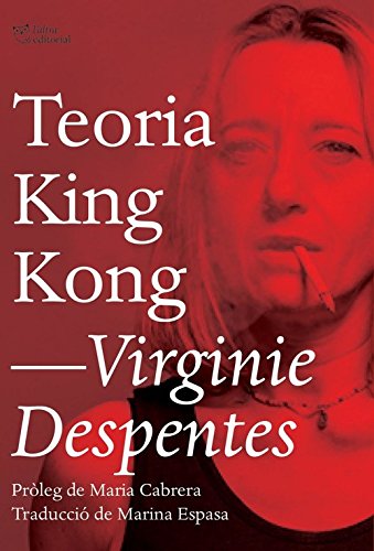 Teoria King Kong (L'Altra Assaig) (Catalan Edition)