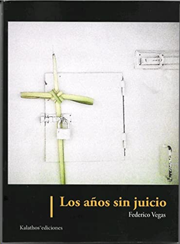 Los anos sin juicio