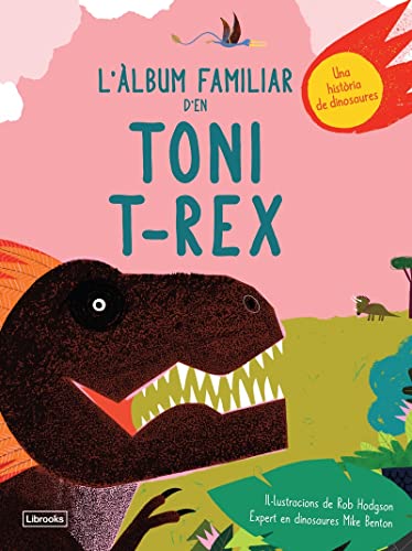 L'Àlbum Familiar D'En Toni T-Rex