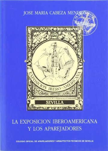 La Exposicion Iberoamericana y los aparejadores