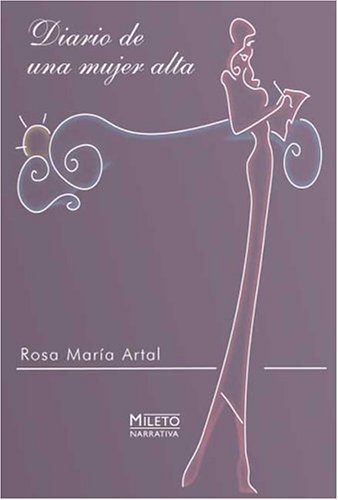 Diario De Una Mujer Alta Diary of a Tall Woman