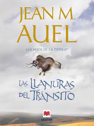 Las Llanuras del Tránsito by Jean M. Auel, ISBN 9788495354549