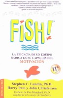 Fish La Eficacia de un Equipo Radica en Su Capacidad de Motivacion